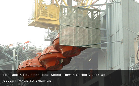 Life Boat & Equipment Heat Shield, Rowan Gorilla V Jack-Up