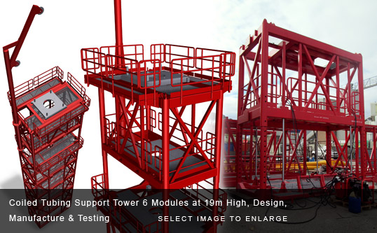 Coiled Tubing Support Tower 6 Modules at 19m High, Design, Manufacture & Testing